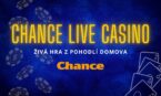 Chance live casino: Živé hry z pohodlí domova!
